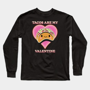 Tacos Funny Valentine Long Sleeve T-Shirt